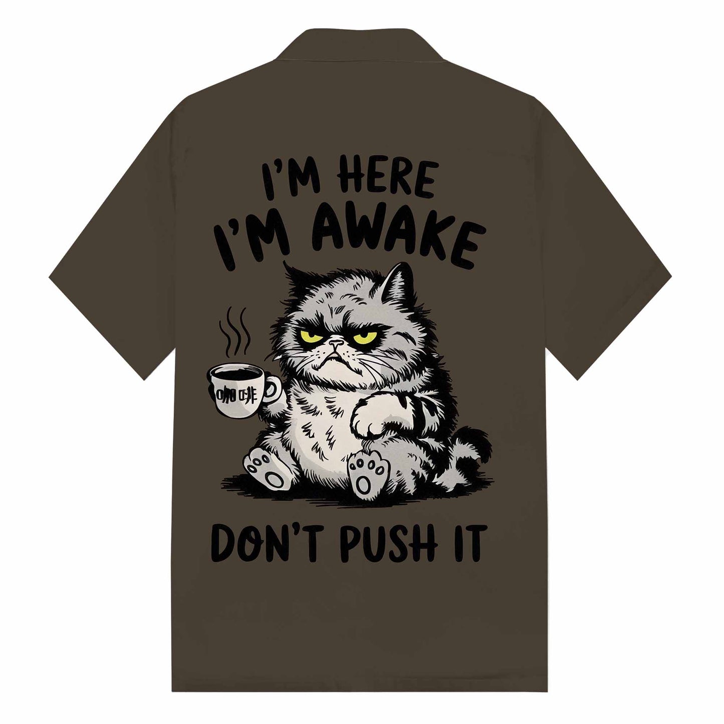 Funny Cat And Coffee Im Here Im Awake  Print Camp Collar Short-Sleeved Shirt
